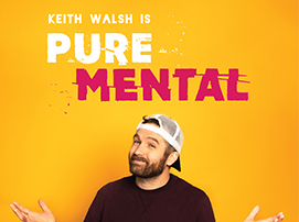 PURE MENTAL by Keith Walsh
